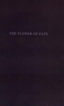 The flower of fate /