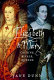 Elizabeth and Mary : cousins, rivals, queens /