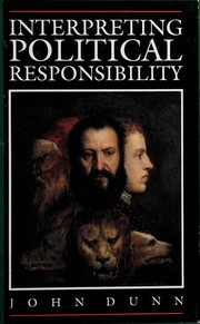 Interpreting political responsibility : essays 1981-1989 /