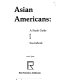 Asian Americans : a study guide and sourcebook /