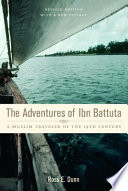 The adventures of Ibn Battuta, a Muslim traveler of the fourteenth century /