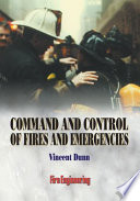 Command and control of fires and emergencies /