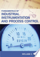 Fundamentals of industrial instrumentation and process control /