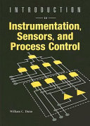 Introduction to instrumentation, sensors and process control /