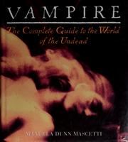 Vampire : the complete guide to the world of the undead /