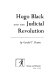 Hugo Black and the judicial revolution /