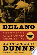 Delano : the story of the California Grape Strike: /