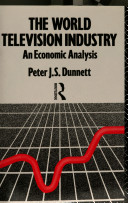 The world television industry : an economic analysis /