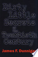 Dirty little secrets of the twentieth century /