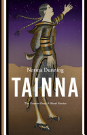 Tainna = The unseen ones : short stories /