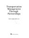 Transportation management through partnerships /