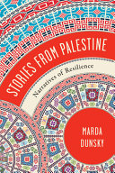 Stories from Palestine : narratives of resilience /