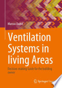Ventilation Systems in living Areas : Decision-making Guide for the building owner /
