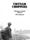 Vietnam choppers : helicopters in battle, 1950-1975 /