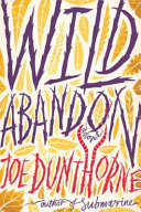 Wild abandon : a novel /