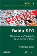 Baidu SEO : challenges and intricacies of marketing in China /