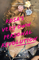 Rosa's very own personal revolution /