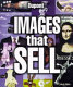 Images that sell : 500 ways to create great ads /