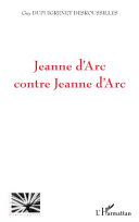 Jeanne d'Arc contre Jeanne d'Arc /