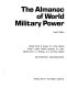 The almanac of world military power /