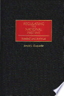 Regulating the national pastime : baseball and antitrust /