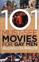 101 must-see movies for gay men /