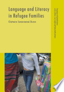 Language and literacy in refugee families /