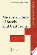 Microstructure of steels and cast irons /