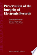 Preservation of the integrity of electronic records /