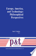 Europe, America, and Technology: Philosophical Perspectives /