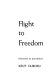 Flight to freedom /