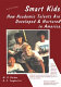 Smart kids : how academic talents are developed and nurtured in America /