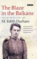 Blaze in the Balkans : selected writings 1903-1941 /