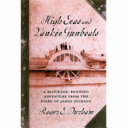 High seas and Yankee gunboats : a blockade-running adventure from the diary of James Dickson /