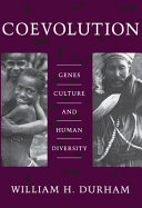 Coevolution : genes, culture, and human diversity /
