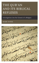 The Qur'an and its biblical reflexes : investigations into the genesis of a religion.