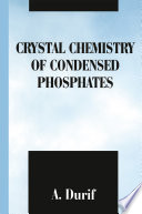 Crystal chemistry of condensed phosphates /