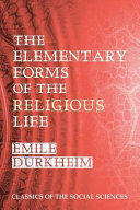 The elementary forms of the religious life /