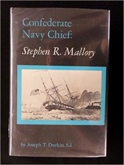 Confederate Navy chief : Stephen R. Mallory /