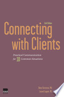 Connecting with clients : practical communication for 10 common situations /