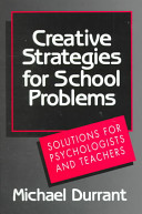 Creative strategies for school problems : solutions for psychologists and teachers /