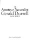 The amateur naturalist /