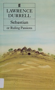 Sebastian, or, Ruling passions : a novel /