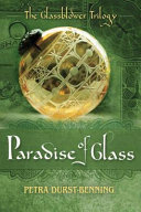 The paradise of glass /