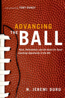 Advancing the ball : race, reformation, and the quest for equal coaching opportunity in the NFL /
