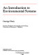 An introduction to environmental systems /