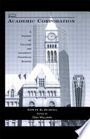 The academic corporation : a history of college and university governing boards /