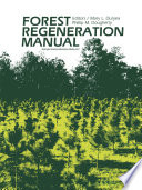 Forest Regeneration Manual /
