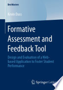 Formative Assessment and Feedback Tool : Design and Evaluation of a Web-based Application to Foster Student Performance /