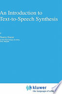 An introduction to text-to-speech synthesis /